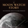 New Mags A Moon Watch Story – The Extraordinary Destiny Of The Omega Speedmaster